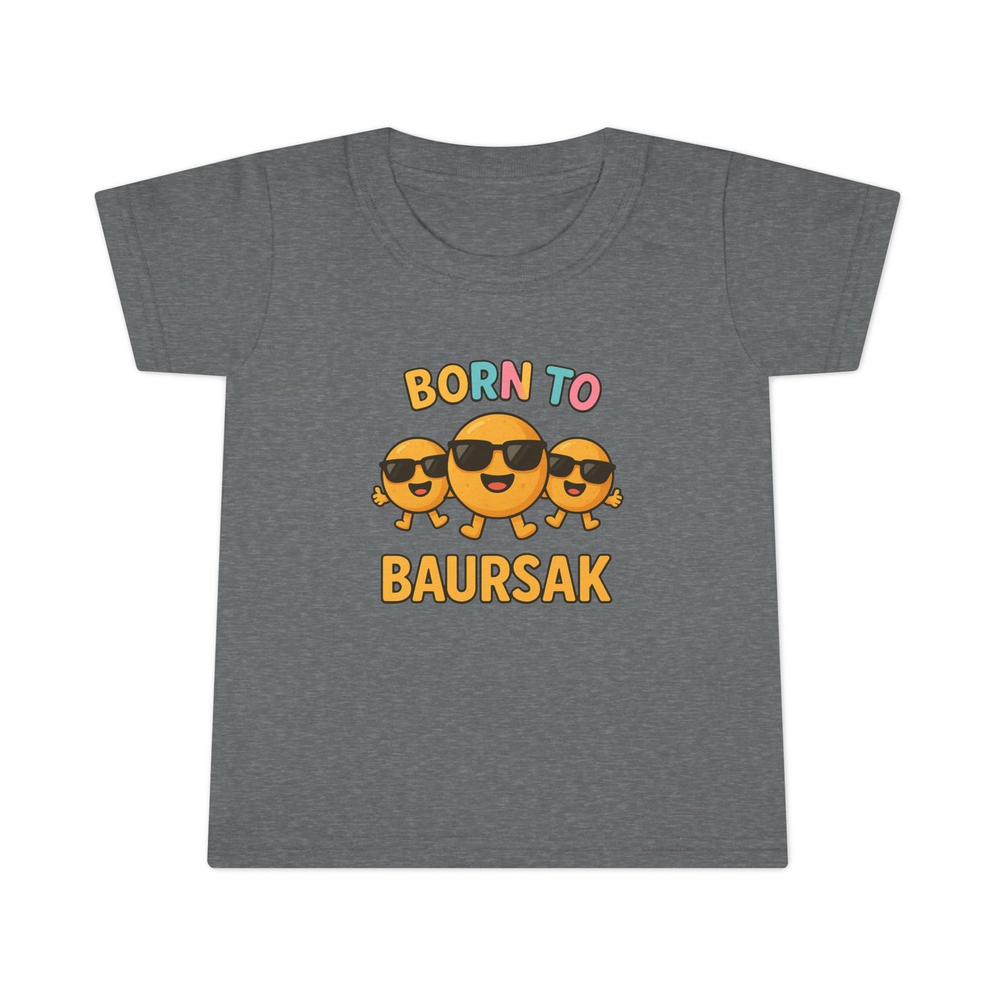 "Born to Baursak" Toddler T-Shirt - Fun and Playful Kids Tee